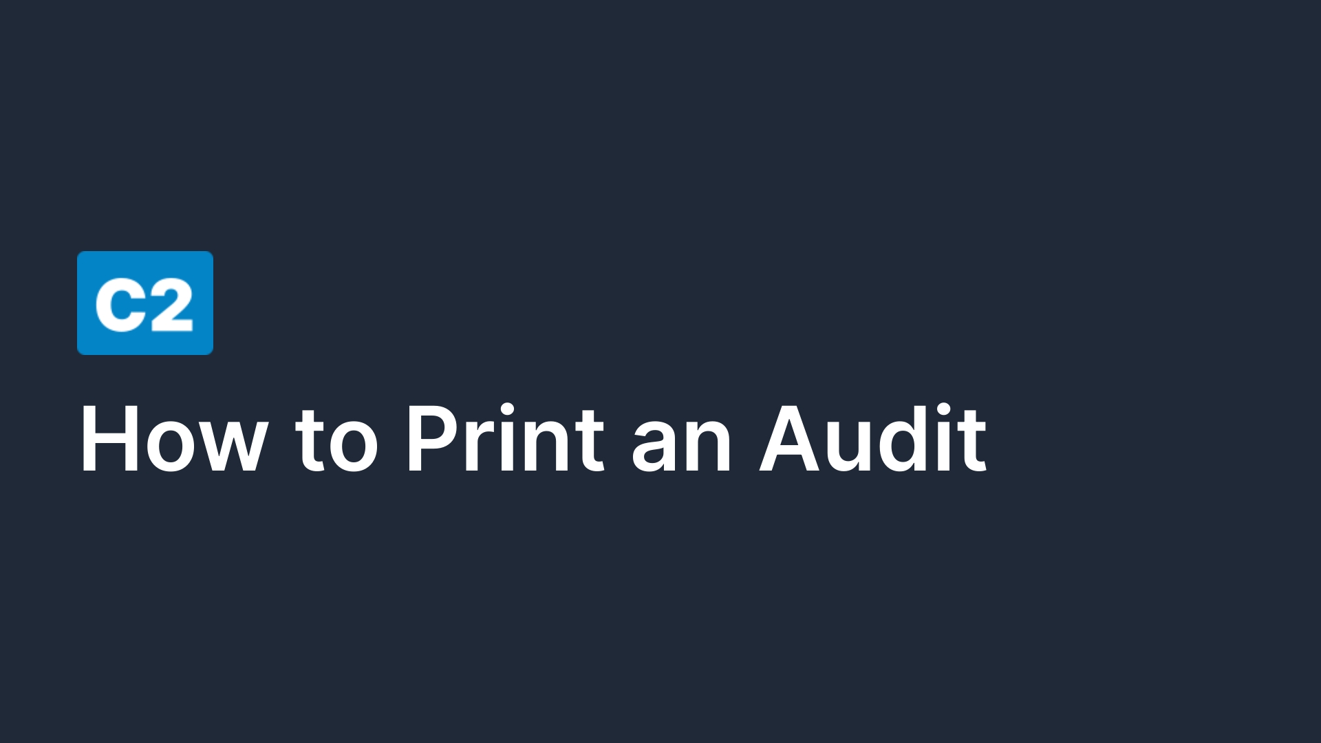 how-to-print-an-audit-c2-keep