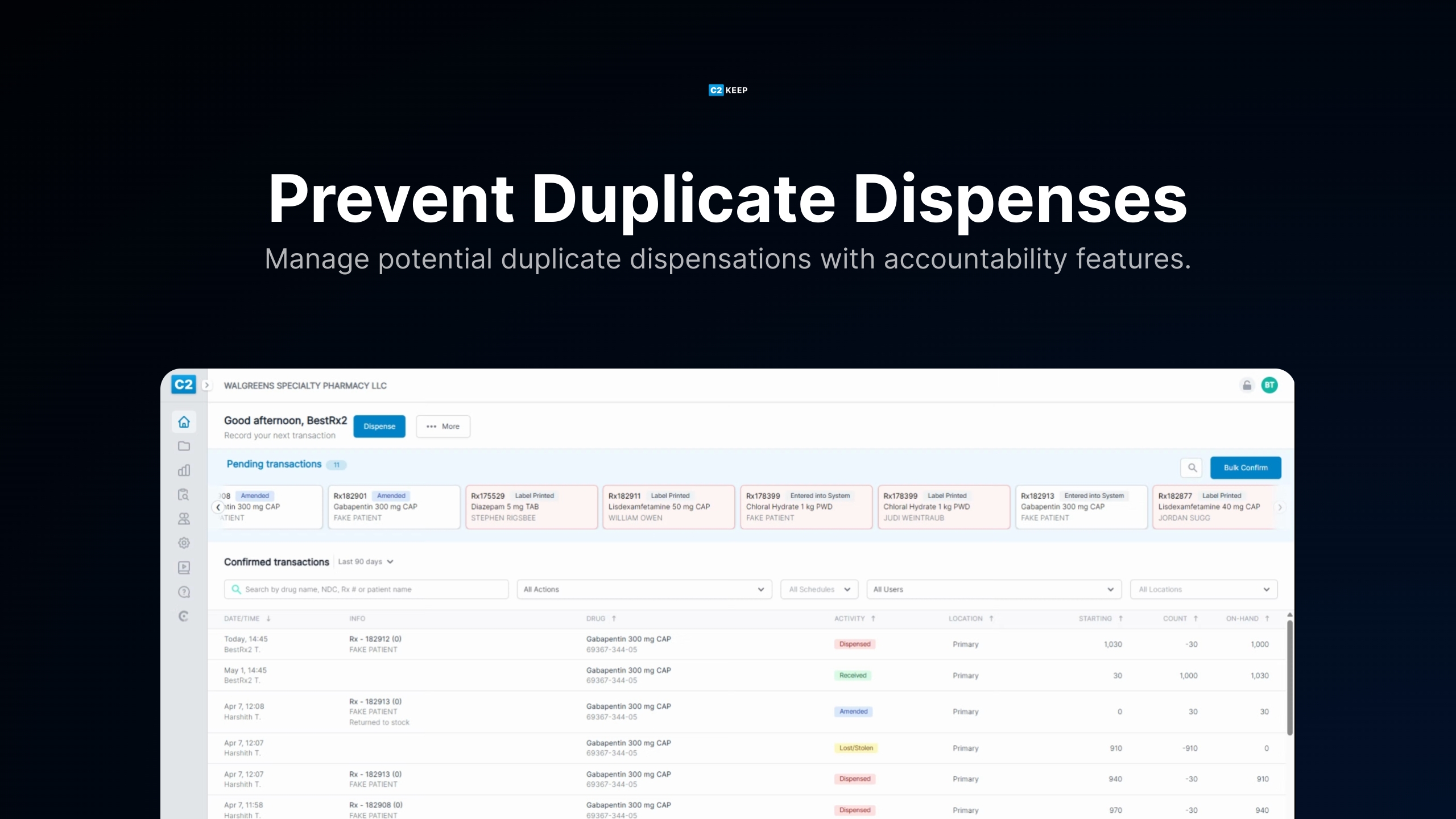 How C2 Keep Prevents Duplicate Dispenses