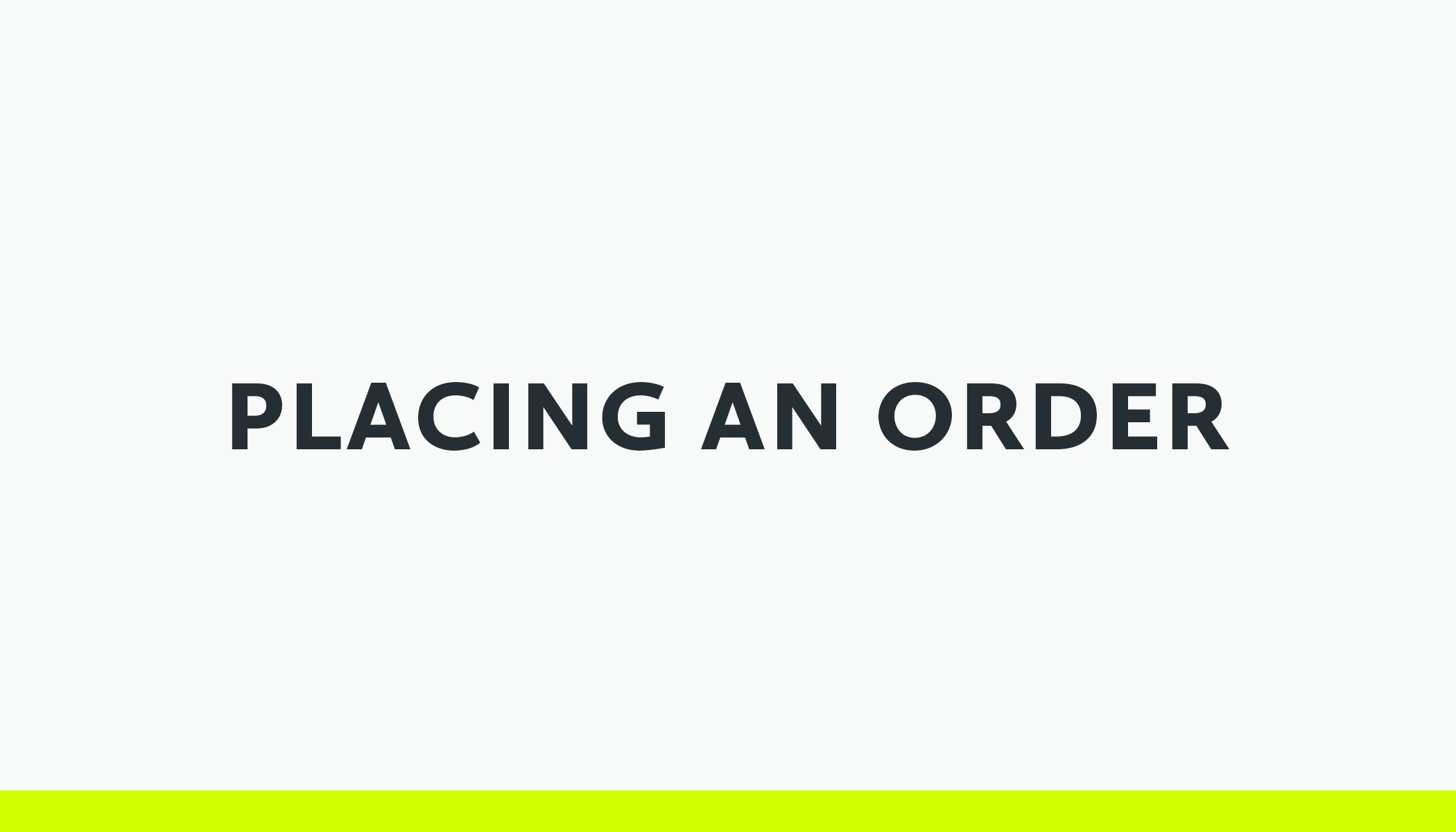 Placing an order