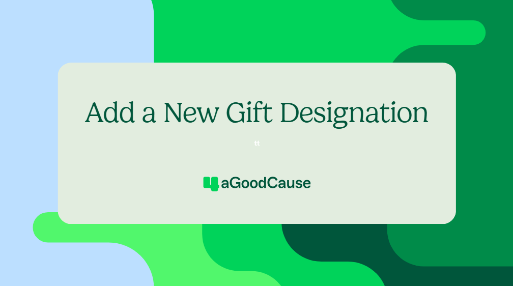How to Add a New Gift Designation