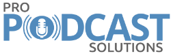 Pro Podcast Solutions